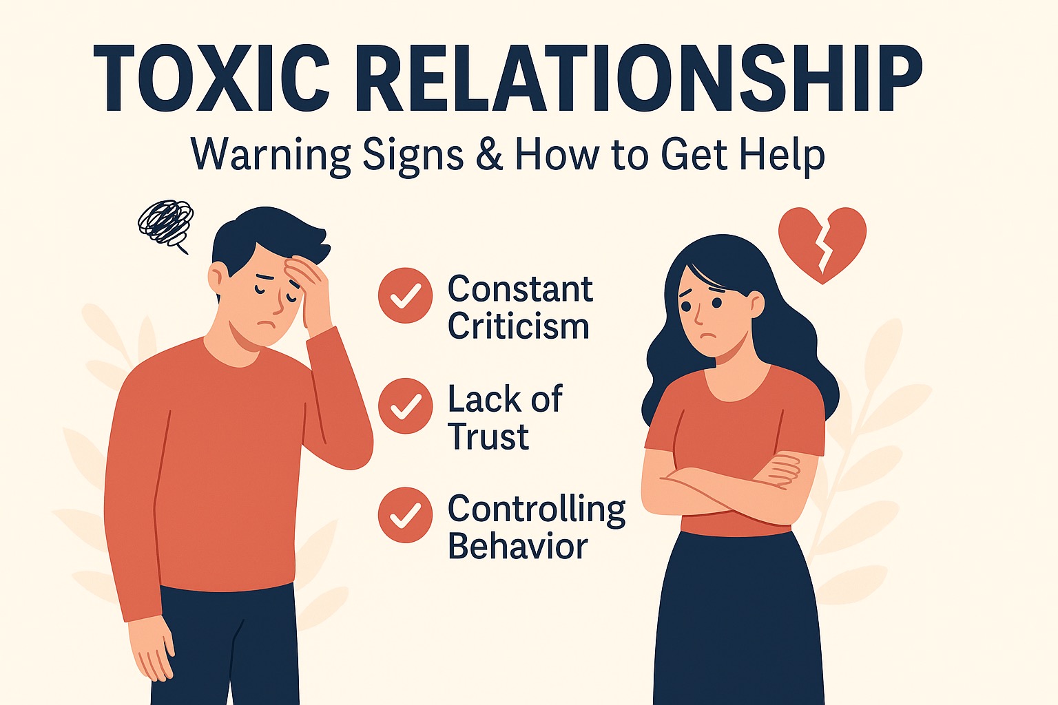 Top Warning Signs You’re in a Toxic Relationship (And How to Get Help)