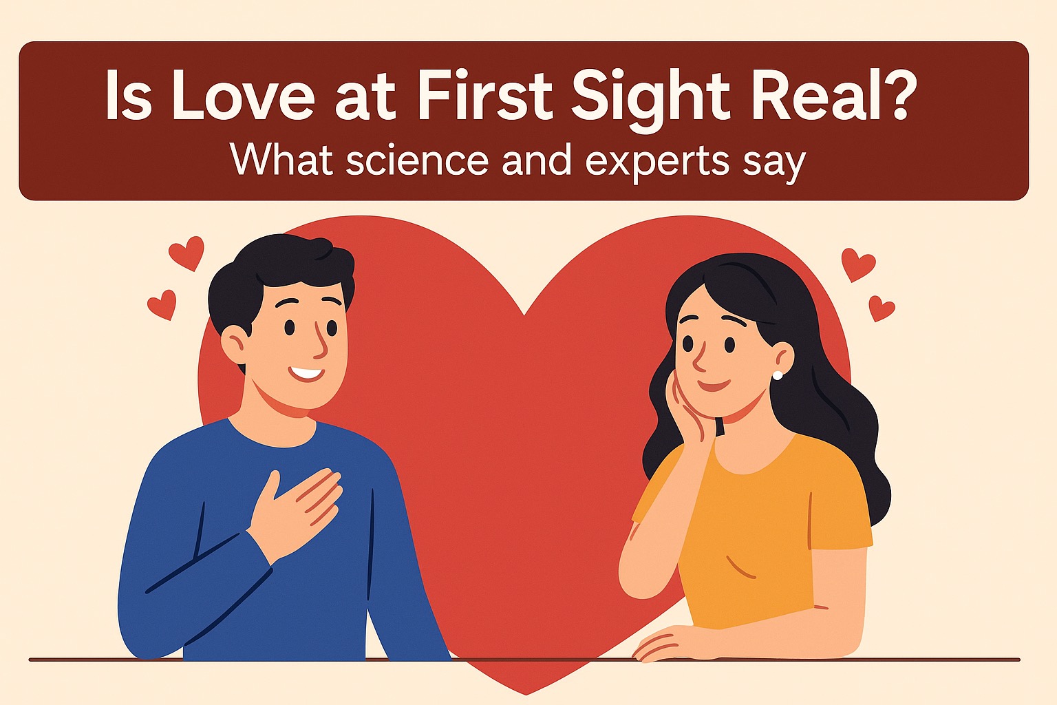 Is Love at First Sight Real? What Science and Experts Say